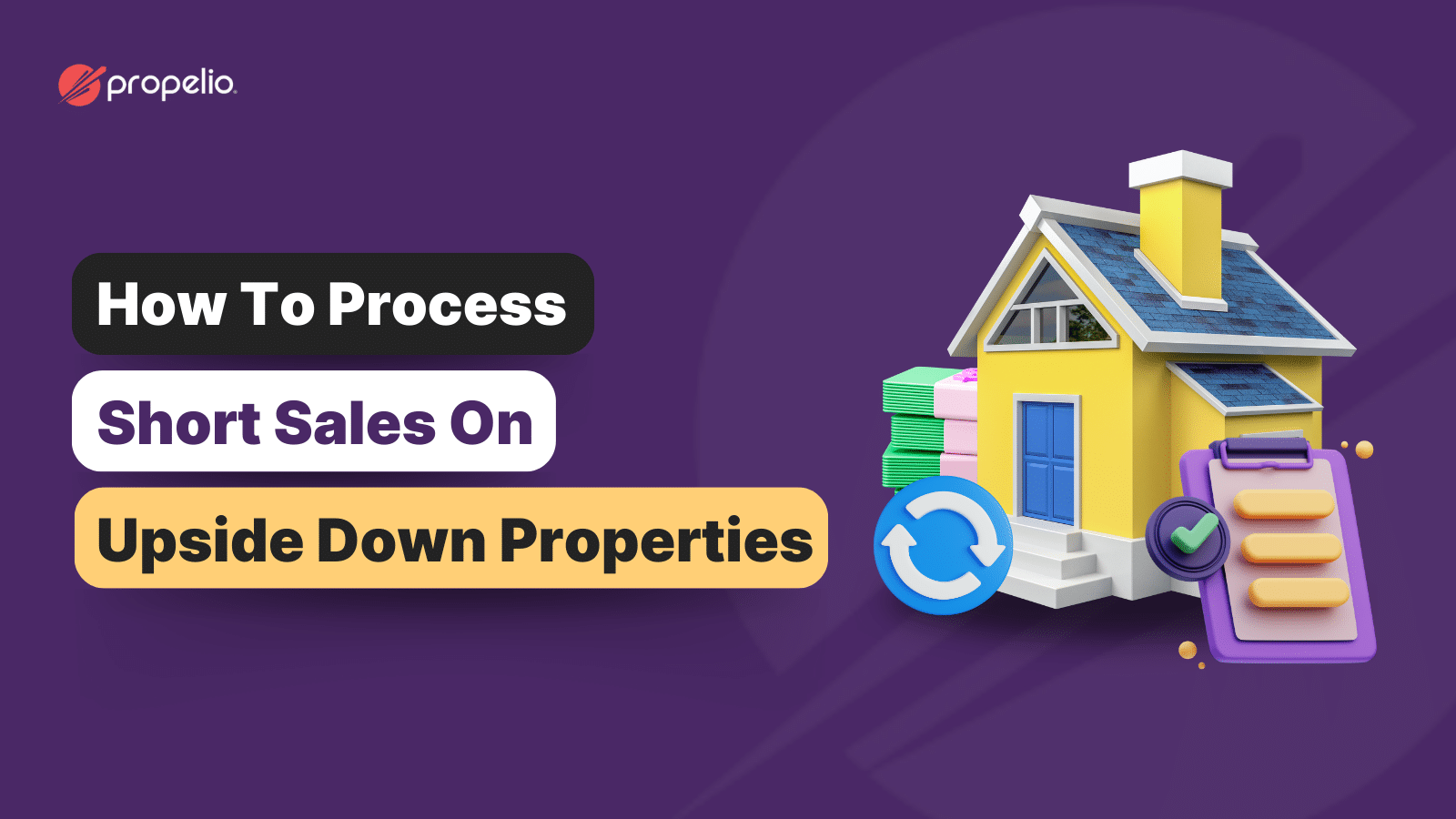 How To Process Short Sales On Upside Down Properties